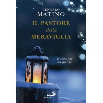 Il pastore della meraviglia. Il romanzo del presepe