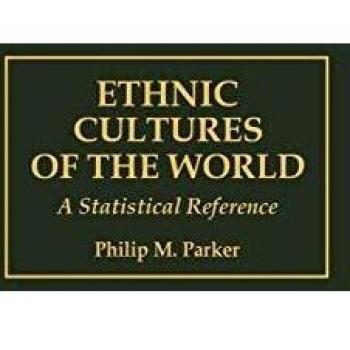 Ethnic Cultures of the World: A Statistical Reference