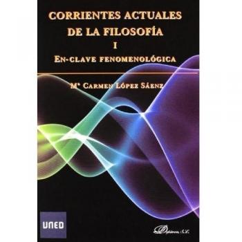 CORRIENTES ACTUALES DE FILOSOFÍA. EN-CLAVE FENOMENOLÓGICA