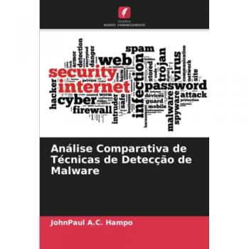 Hampo, Johnpaul A. C.: Análise Comparativa de Técnicas de Detecção de Malware