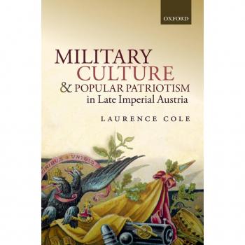 Vitalsource Technologies, Inc. Military Culture And Popular Patriotism In Late Imperial Austria