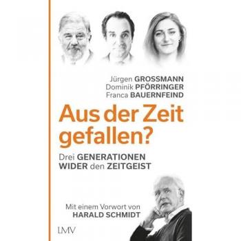 Aus der Zeit gefallen?: Drei Generationen wider den Zeitgeist