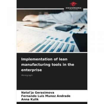 Gerasimova, Natal'ja: Implementation of lean manufacturing tools in the enterprise
