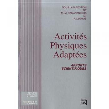 Activités physiques adaptées : Apports scientifiques