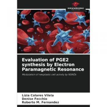 Colares Vilela, Lízia: Evaluation of PGE2 synthesis by Electron Paramagnetic Resonance