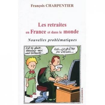 Les retraites en France et dans le monde : Nouvelles problématiques