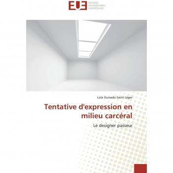 Guisado Saint Léger, Lola: Tentative d'expression en milieu carcéral