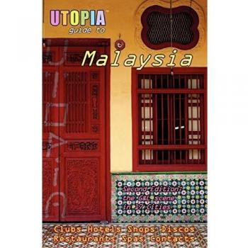 Utopia Guide to Malaysia