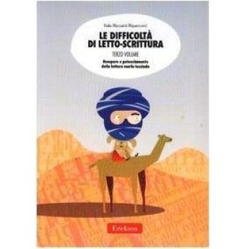 Le difficoltà di letto-scrittura. Ediz. illustrata. Recupero e potenziamento della lettura morfo-lessicale