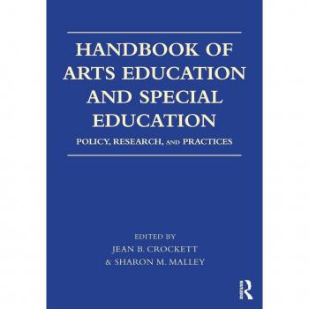 Handbook of Arts Education and Special Education: Policy, Research, and Practices