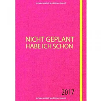 Nicht geplant habe ich schon