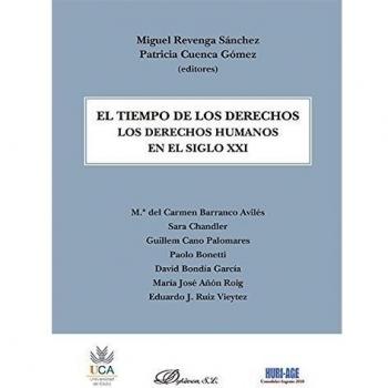 El Tiempo De Los Derechos: Los Derechos Humanos En El Siglo Xxi