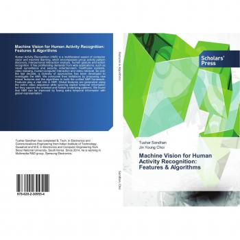 Machine Vision for Human Activity Recognition: Features & Algorithms