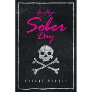 Goodbye Sober Day