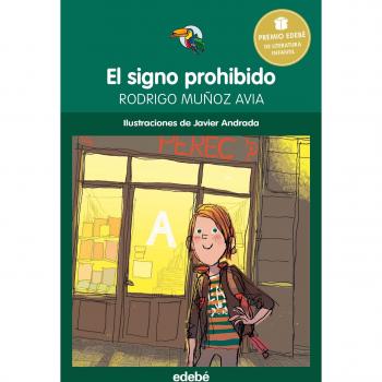 Premio Edebé infantil. El signo prohibido (Tucán Verde, Band 53)