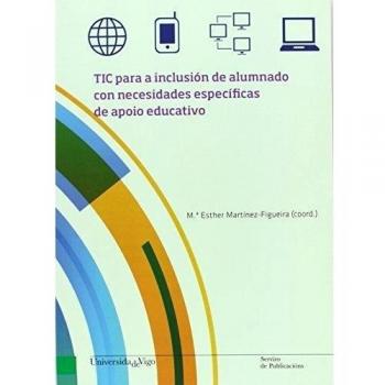 Tic para a inclusión de alumnado con necesidades específicas de apoio educativo