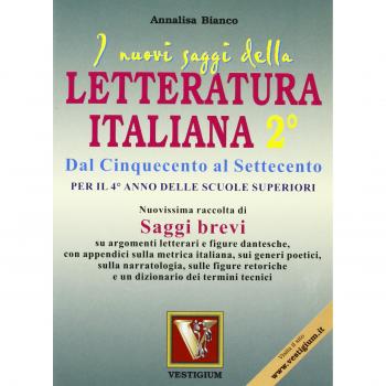 I nuovi saggi della letteratura italiana. Per le Scuole superiori. Dal Cinquecento al Settecento (Vol. 2)