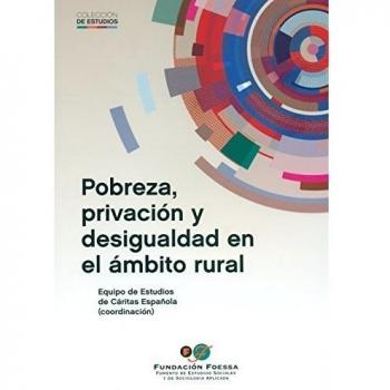 Pobreza, privación y desigualdad en el ámbito rural (Tapa blanda).
