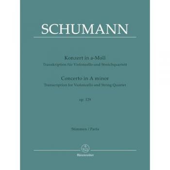 Konzert in a-Moll op. 129 (Transkription für Violoncello und Streichquartett)