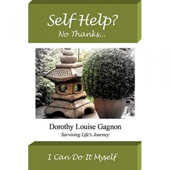 Self Help? No Thanks, I Can Do It Myself: Surviving Life's Journey