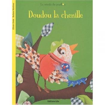 La minute du papillon : Doudou la Chenille