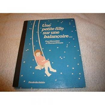 Une Petite fille sur une balançoire...