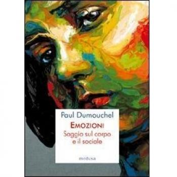 Emozioni. Saggio sul corpo e il sociale