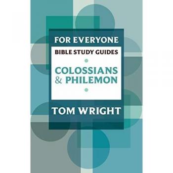 Colossians and Philemon for Everyone