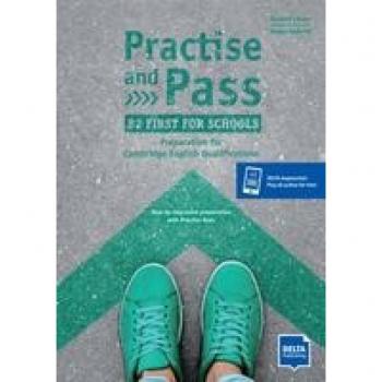 Roderick, Megan: Practise and Pass B2 First for Schools