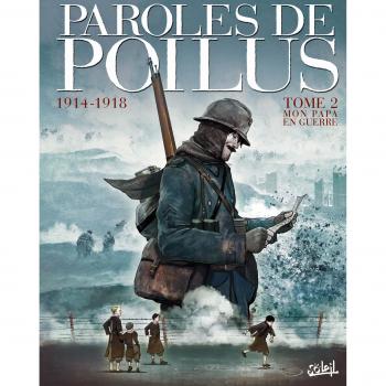 Paroles de poilus, Tome 2 : Mon papa en guerre