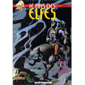 Le pays des elfes tome 6 : Départ vers l'inconnu (Heroic-Fantasy-Jeu.)