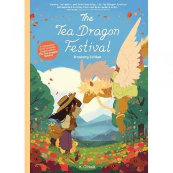 The Tea Dragon Festival Treasury Edition by K. ONeill