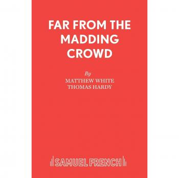Far from the Madding Crowd (Acting Edition) by Hardy, Thomas Paperback Book The