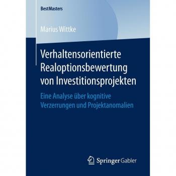 Vitalsource Technologies, Inc. Verhaltensorientierte Realoptionsbewertung Von Investitionsprojekten