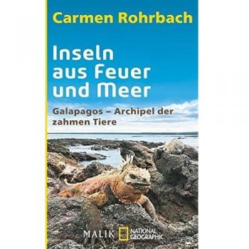 Carmen Rohrbach Inseln Aus Feuer Und Meer: Galapagos