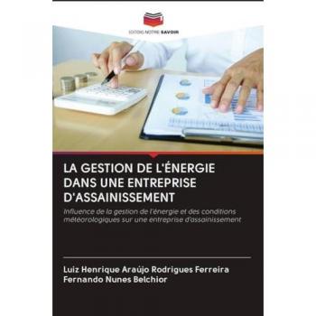 LA GESTION DE L'ÉNERGIE DANS UNE ENTREPRISE D'ASSAINISSEMENT: Influence de la gestion de l'énergie et des conditions météorologiques sur une entreprise d'assainissement