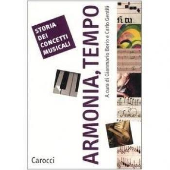 Storia dei concetti musicali. Armonia, tempo