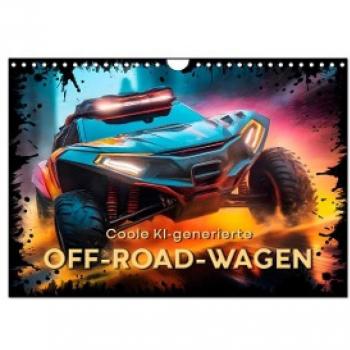 Coole KI-generierte OFF-ROAD-WAGEN (Wandkalender 2024 DIN A4 quer) CALVENDO Monatskalender