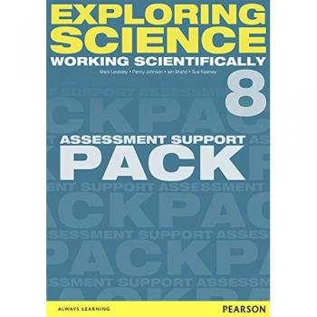 Exploring Science: Working Scientifically Assessment Support Pack Year 8