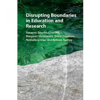 Disrupting Boundaries in Education and Research