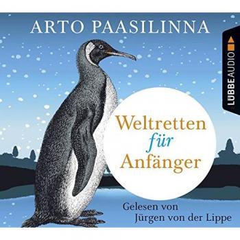 Arto Paasilinna Weltretten Für Anfänger: Roman.