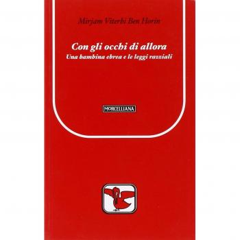 Con gli occhi di allora. Una bambina ebrea e le leggi razziali