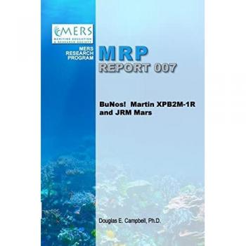 Campbell, Douglas E.: BuNos!  Martin XPB2M-1R and JRM Mars