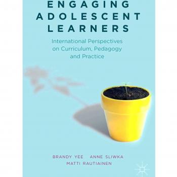 Engaging Adolescent Learners: International Perspectives on Curriculum, Pedagogy and Practice