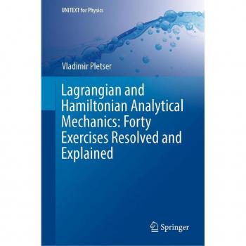 Lagrangian and Hamiltonian Analytical Mechanics: Forty Exercises Resolved and Explained