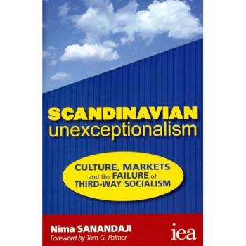 Nima Sanandaji Scandinavian Unexceptionalism