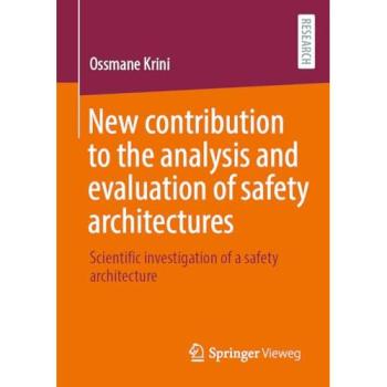 New Contribution to the Analysis and Evaluation of Safety Architectures