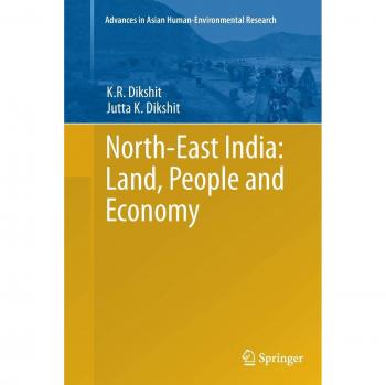 North-East India: Land, People and Economy