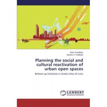 Oureilidou, Eleni: Planning the social and cultural reactivation of urban open spaces