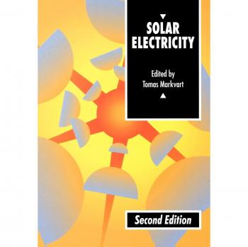 Solar Electricity (UNESCO Energy Engineering) by Tomas Markvart